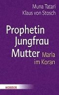Prophetin - Jungfrau - Mutter