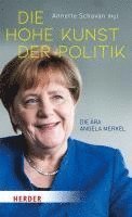 Annette Schavan - Die hohe Kunst der Politik, Inbunden