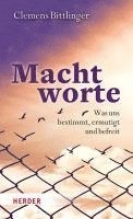 Clemens Bittlinger - Machtworte, Inbunden