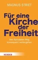 Magnus Striet - Für eine Kirche der Freiheit, Inbunden. Tillgänglighet: Lägg i varukorg