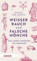 Weier Rauch und falsche Mnche