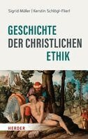 Sigrid Müller, Kerstin Schlögl-Flierl - Geschichte der christlichen Ethik, Inbunden