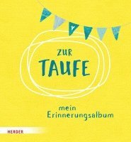 Zur Taufe - Mein Erinnerungsalbum, Inbunden. Tillgänglighet: Lägg i varukorg