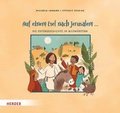 Auf einem Esel nach Jerusalem ... Die Ostergeschichte in Bildwrtern