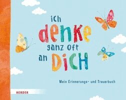Ich denke ganz oft an dich, Inbunden. Tillgänglighet: Lägg i varukorg