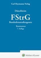 Thomas Dünchheim - FStrG - Kommentar, Inbunden