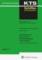 Florian Doster - Die Erfüllung und Sicherung von Altverbindlichkeiten in der Insolvenz (KTS 71), Inbunden