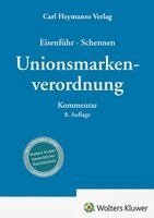 Günther Eisenführ, Detlef Schennen - Unionsmarkenverordnung - Kommentar, Inbunden. Tillgänglighet: Lägg i varukorg