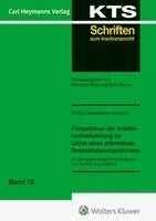 Philipp Kriesten - Perspektiven der Anleiherestrukturierung im Lichte eines präventiven Restrukturierungsrahmens (KTS 76), Inbunden