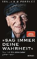 Benjamin Ferencz - Sag immer Deine Wahrheit, Inbunden