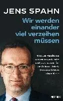 Jens Spahn, Peter Käfferlein, Olaf Köhne - Wir werden einander viel verzeihen müssen, Inbunden. Tillgänglighet: Lägg i varukorg