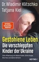 Wladimir Klitschko, Tatjana Kiel - Gestohlene Leben, Inbunden