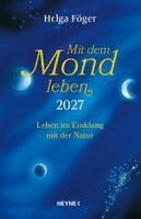 Helga Föger - Mit dem Mond leben 2027, Inbunden