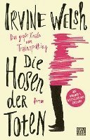Irvine Welsh - Die Hosen der Toten, Inbunden