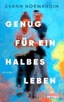 Evann Normandin - Genug für ein halbes Leben, Inbunden