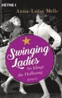 Anna-Luise Melle - Swinging Ladies - So klingt die Hoffnung, Häftad