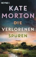 Kate Morton - Die verlorenen Spuren, Häftad