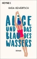 Katja Keweritsch - Alice und das Blau des Wassers, Häftad