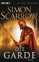 Simon Scarrow - Die Garde, Häftad. Tillgänglighet: Lägg i varukorg