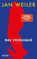 Jan Weiler - Das Vogelhaus, Inbunden. Tillgänglighet: Lägg i varukorg