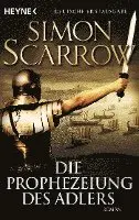 Simon Scarrow - Die Prophezeiung des Adlers, Häftad. Tillgänglighet: Lägg i varukorg
