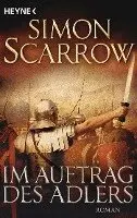 Simon Scarrow - Im Auftrag des Adlers, Häftad. Tillgänglighet: Lägg i varukorg