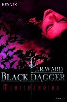 J. R. Ward - Black Dagger 07. Menschenkind, Häftad