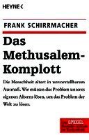 Frank Schirrmacher - Das Methusalem-Komplott, Häftad