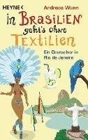 Andreas Wunn - In Brasilien geht's ohne Textilien, Häftad