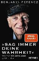 Benjamin Ferencz - Sag immer Deine Wahrheit, Häftad