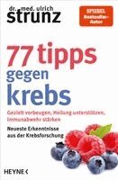 Ulrich Strunz - 77 Tipps gegen Krebs, Häftad
