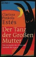 Clarissa Pinkola Estés - Der Tanz der Großen Mutter, Häftad