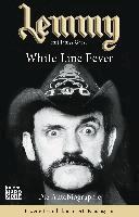 Lemmy Kilmister - Lemmy - White Line Fever, Häftad