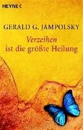 Verzeihen ist die gr��te Heilung