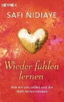 Safi Nidiaye - Wieder fühlen lernen, Häftad