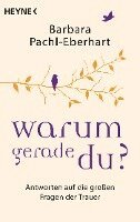 Barbara Pachl-Eberhart - Warum gerade du?, Häftad