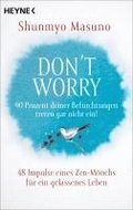 Don't Worry - 90 Prozent deiner Befrchtungen treten gar nicht ein!