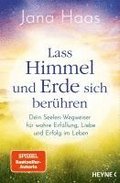 Lass Himmel und Erde sich ber�hren