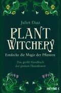 Plant Witchery - Entdecke die Magie der Pflanzen