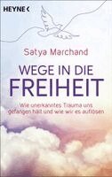 Satya Marchand - Wege in die Freiheit, Häftad