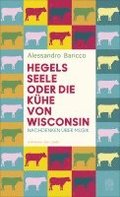 Hegels Seele oder Die Khe von Wisconsin