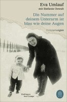 Eva Umlauf, Stefanie Oswalt - Die Nummer auf deinem Unterarm ist blau wie deine Augen, Häftad