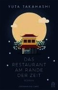 Das Restaurant am Rande der Zeit