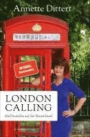 Annette Dittert - London Calling, Inbunden