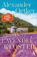 Alexander Oetker - Das Lavendelkloster, Inbunden
