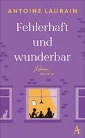 Antoine Laurain - Fehlerhaft und wunderbar, Inbunden