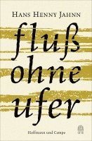 Hans Henny Jahnn - Fluss ohne Ufer, Inbunden