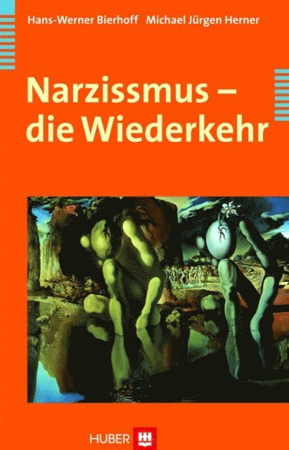 Michael J Herner, Hans-Werner Bierhoff - Narzissmus - die Wiederkehr, E-bok