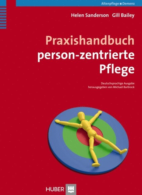 Gill Bailey, Helen Sanderson - Praxishandbuch person-zentrierte Pflege, E-bok