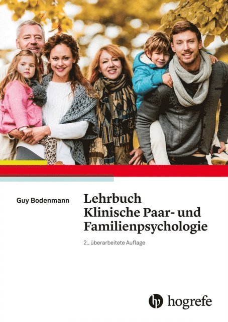 Guy Bodenmann - Lehrbuch Klinische Paar– und Familienpsychologie, E-bok